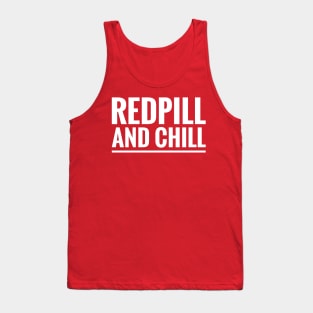 RED PILL AND CHILL Tank Top